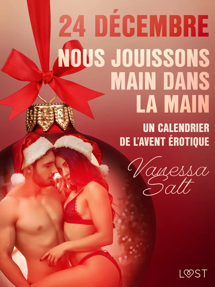 24 décembre : Nous jouissons main dans la main - Un calendrier de l'Avent érotique af Vanessa Salt