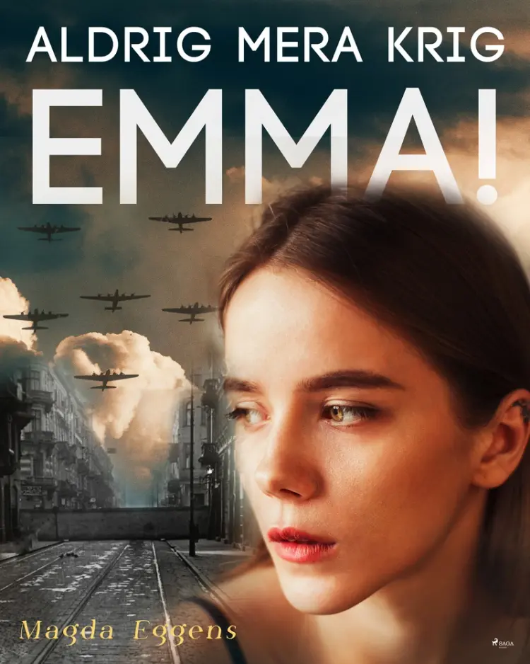 Aldrig mera krig, Emma! af Magda Eggens