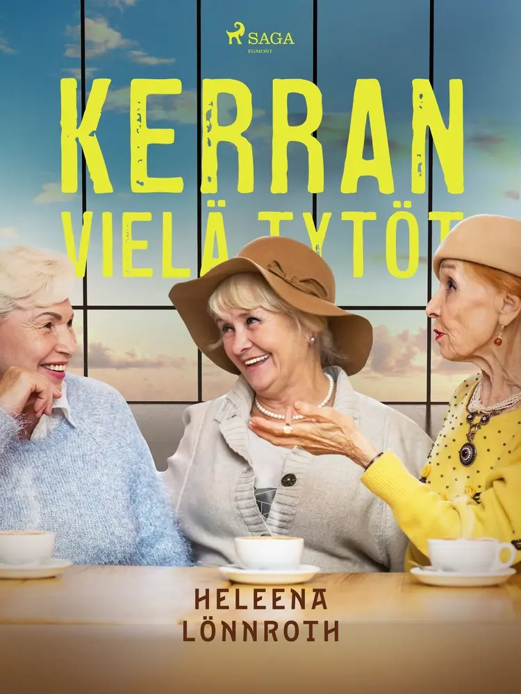 Kerran vielä tytöt af Heleena Lönnroth