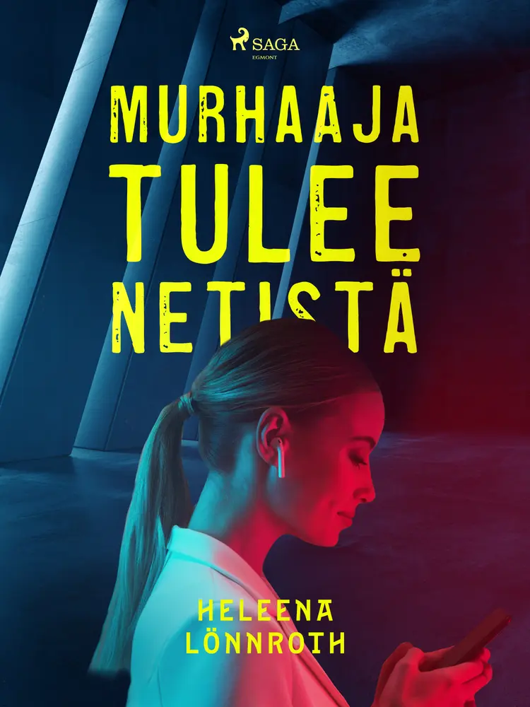 Murhaaja tulee netistä af Heleena Lönnroth