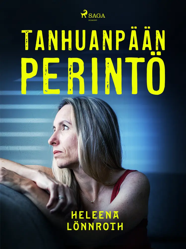 Tanhuanpään perintö af Heleena Lönnroth