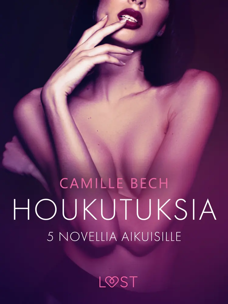 Houkutuksia: 5 novellia aikuisille af Camille Bech