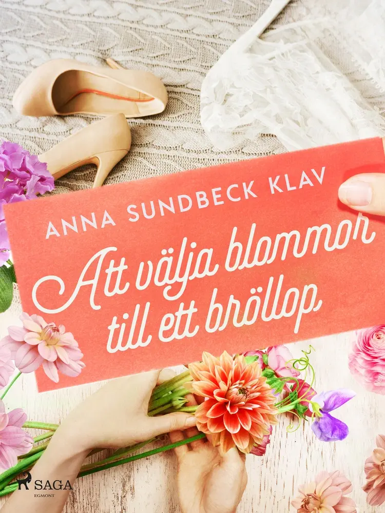 Att välja blommor till ett bröllop af Anna Sundbeck Klav