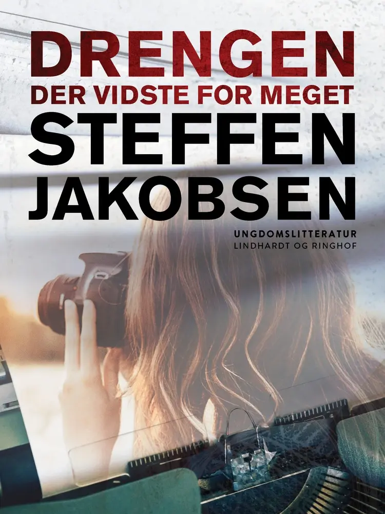 Drengen der vidste for meget af Steffen Jakobsen