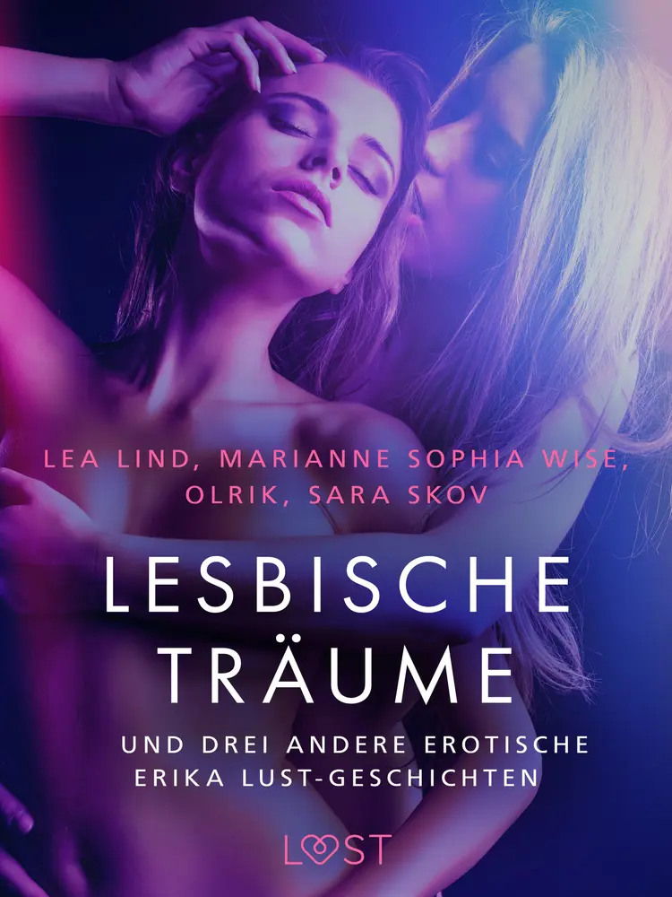 Lesbische Träume - und drei andere erotische Erika Lust-Geschichten af Marianne Sophia Wise