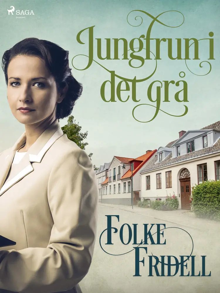 Jungfrun i det grå af Folke Fridell