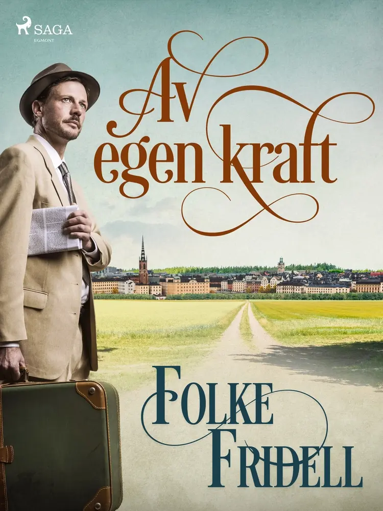 Av egen kraft af Folke Fridell