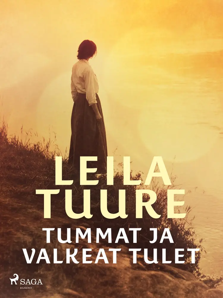 Tummat ja valkeat tulet af Leila Tuure