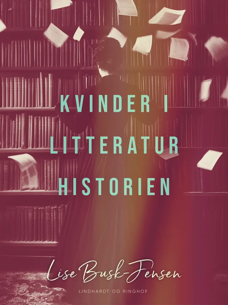 Kvinder i litteraturhistorien af Lise Busk-Jensen