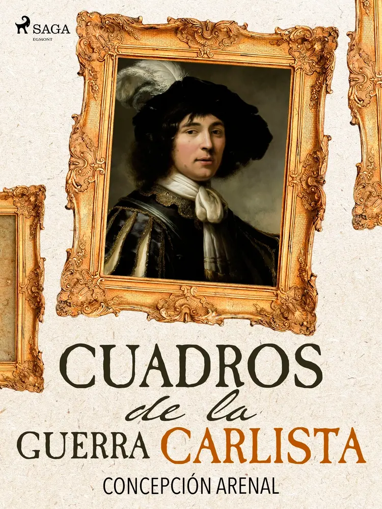 Cuadros de la Guerra Carlista af Concepción Arenal