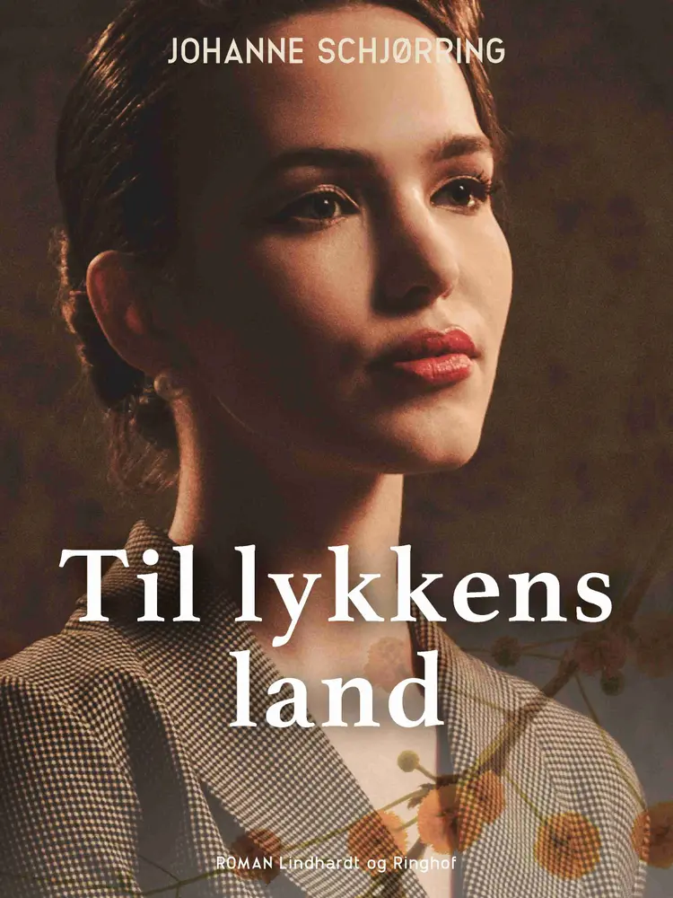 Til lykkens land af Johanne Schjørring