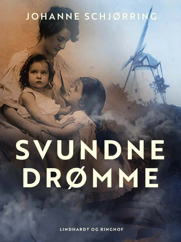 Svundne drømme af Johanne Schjørring