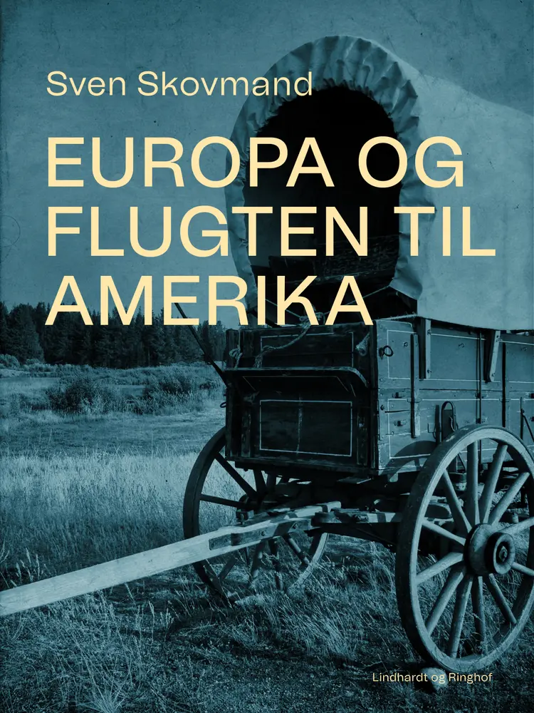 Europa og flugten til Amerika af Sven Skovmand