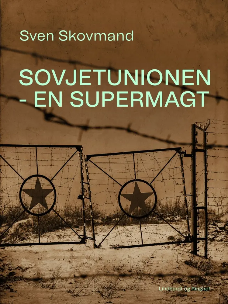 Sovjetunionen - en supermagt af Sven Skovmand