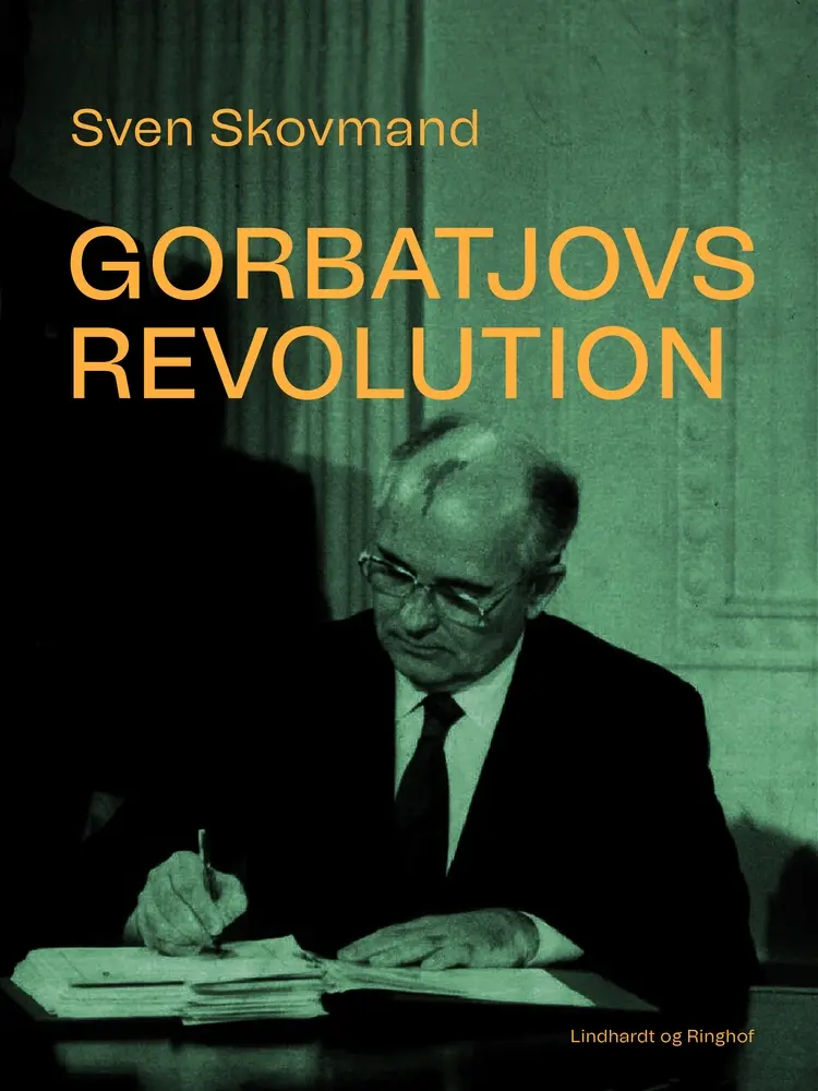 Gorbatjovs revolution af Sven Skovmand