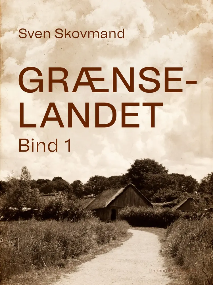 Grænselandet. Bind 1 af Sven Skovmand
