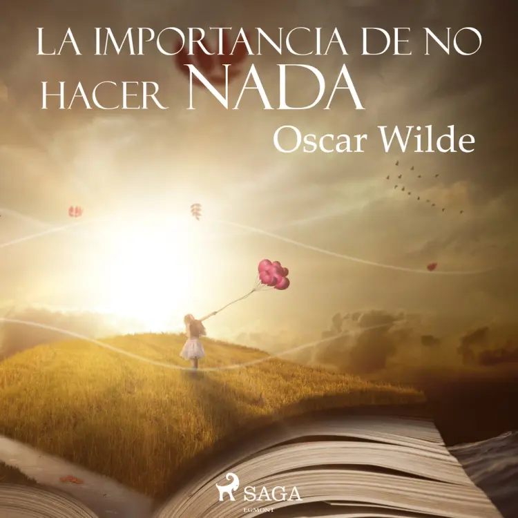 La importancia de no hacer nada af Oscar Wilde