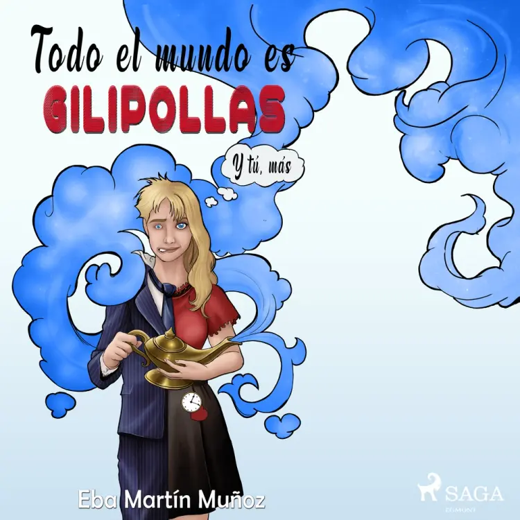 Todo el mundo es gilipollas af Eba Martín Muñoz