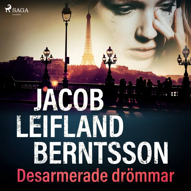 Desarmerade drömmar af Jacob Leifland Berntsson