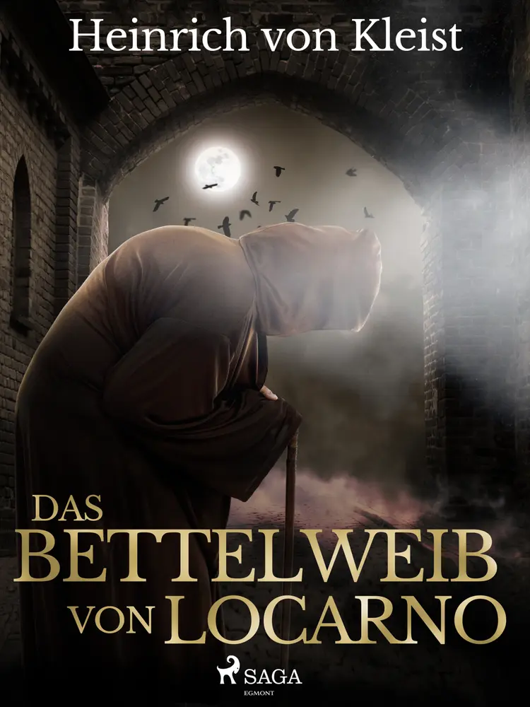 Das Bettelweib von Locarno af Heinrich Von Kleist