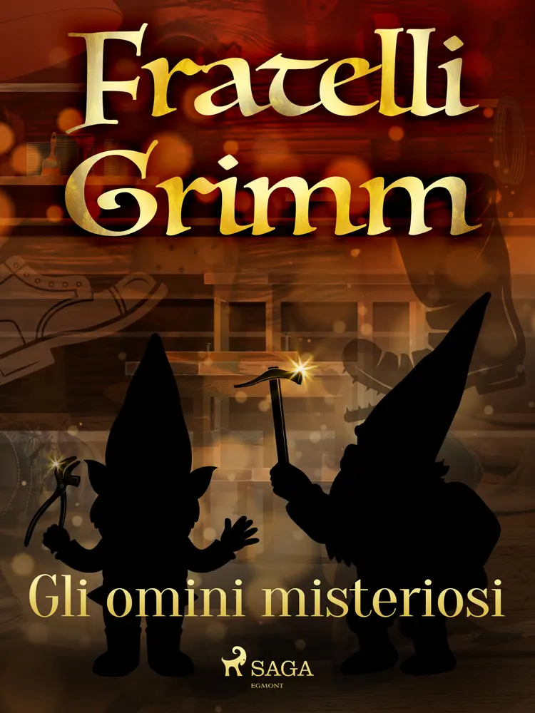 Gli omini misteriosi af Fratelli Grimm