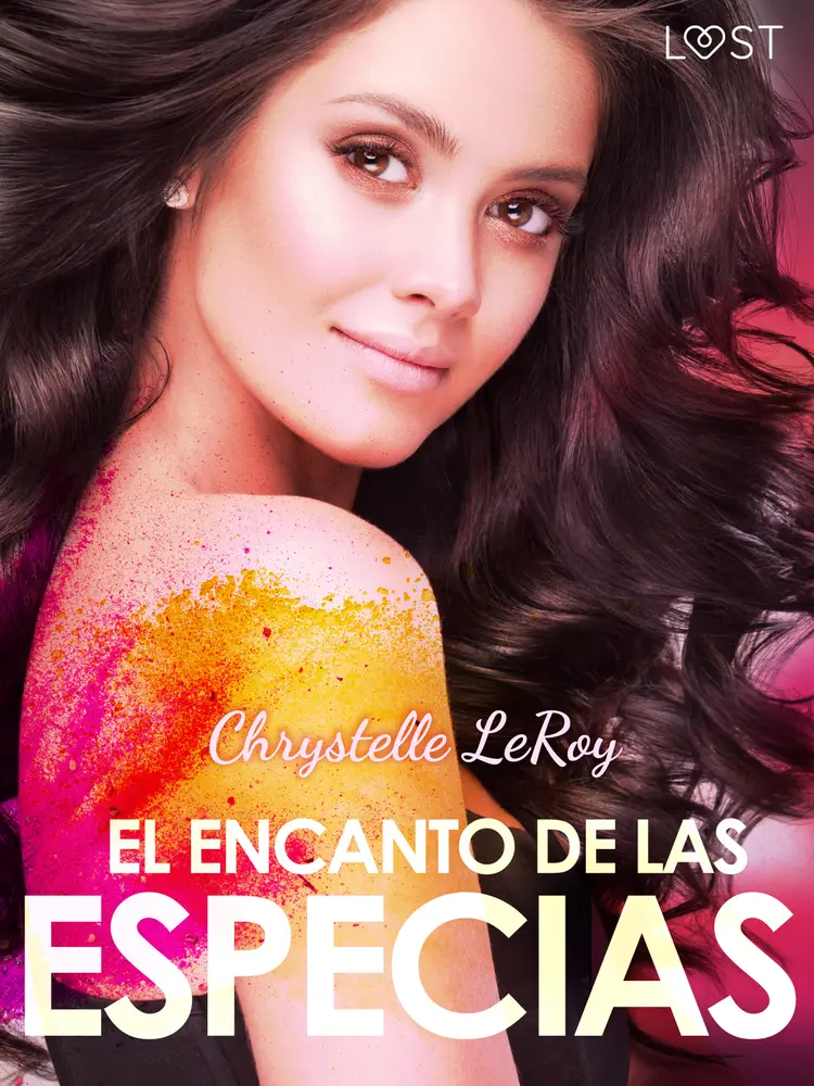 El encanto de las especias - un cuento corto erótico af Chrystelle Leroy