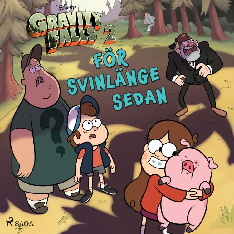 Gravity falls - För svinlänge sedan af Disney