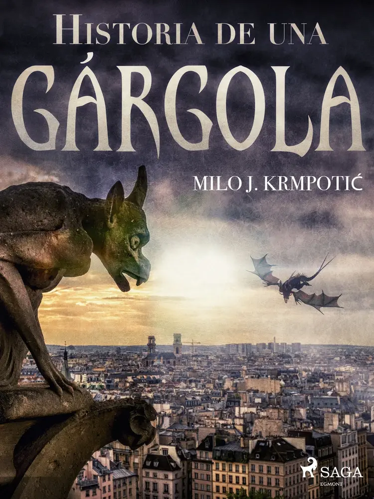 Historia de una gárgola af Milo J. Krmpotic