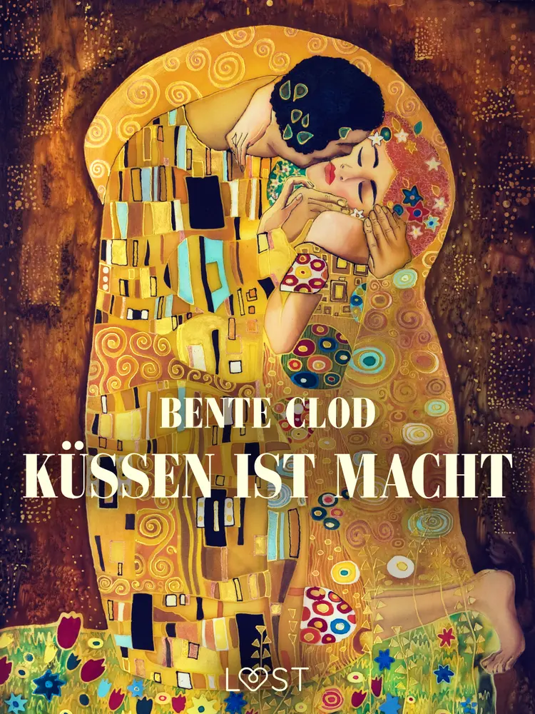 Küssen ist Macht af Bente Clod