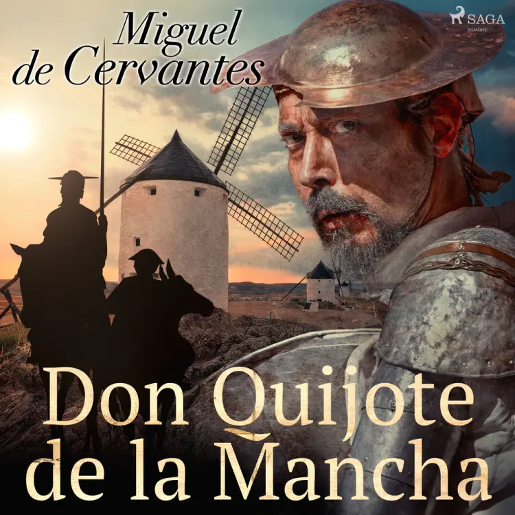 Don Quijote de la Mancha af Miguel Cervantes de Saavedra