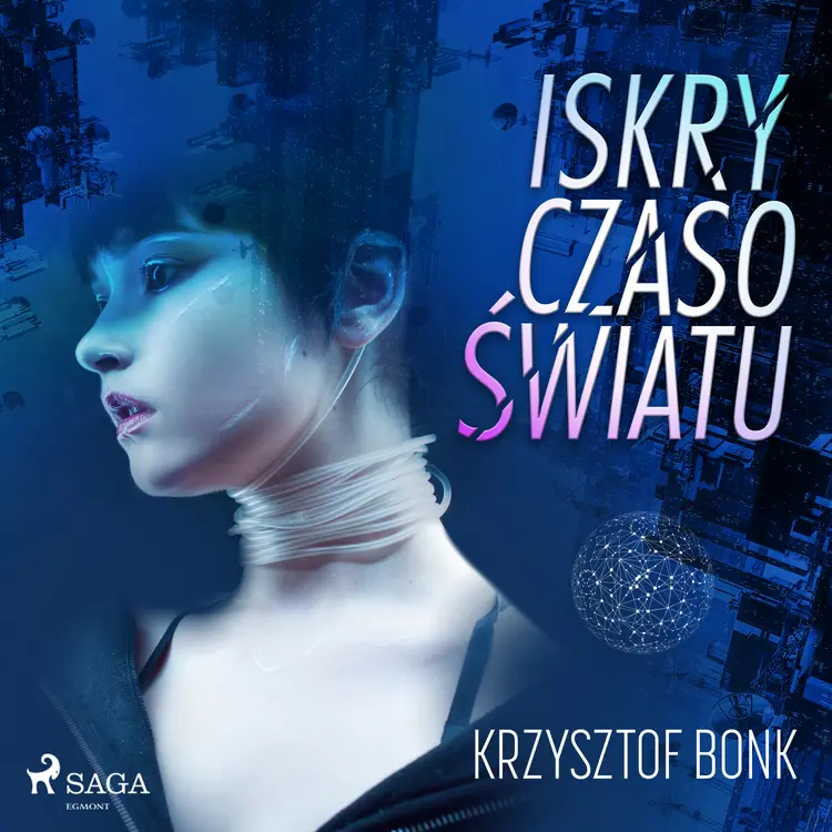 Iskry Czasoświatu af Krzysztof Bonk