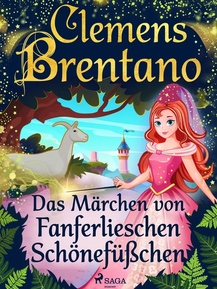 Das Märchen von Fanferlieschen Schönefüßchen af Clemens Brentano