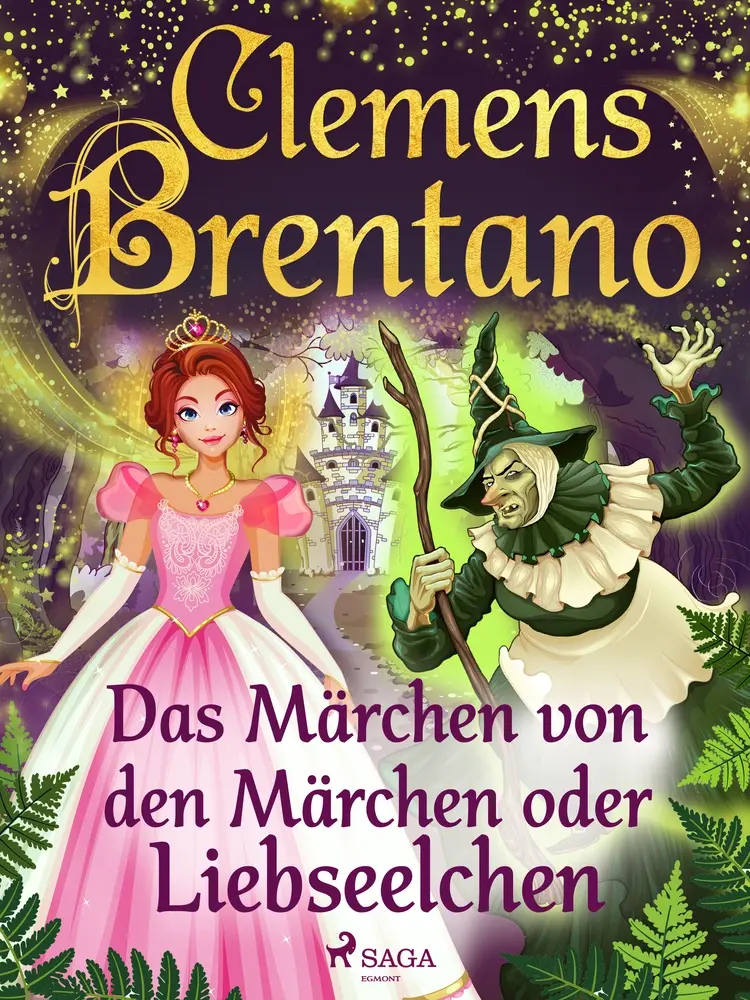 Das Märchen von den Märchen oder Liebseelchen af Clemens Brentano