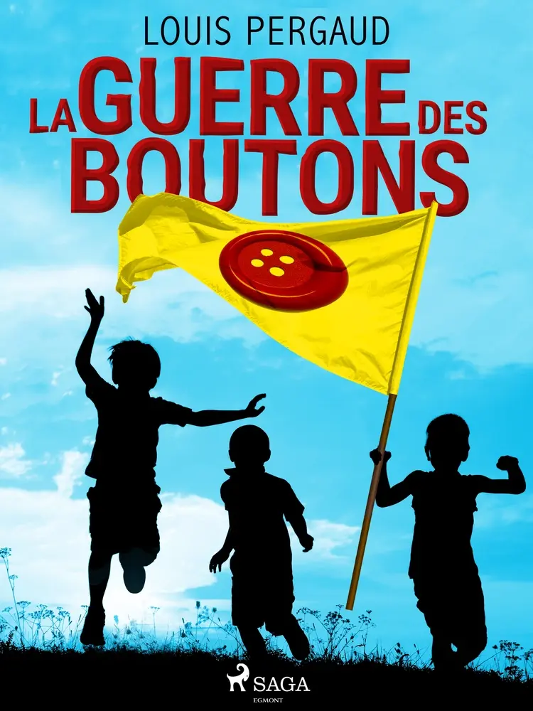La Guerre des Boutons af Louis Pergaud