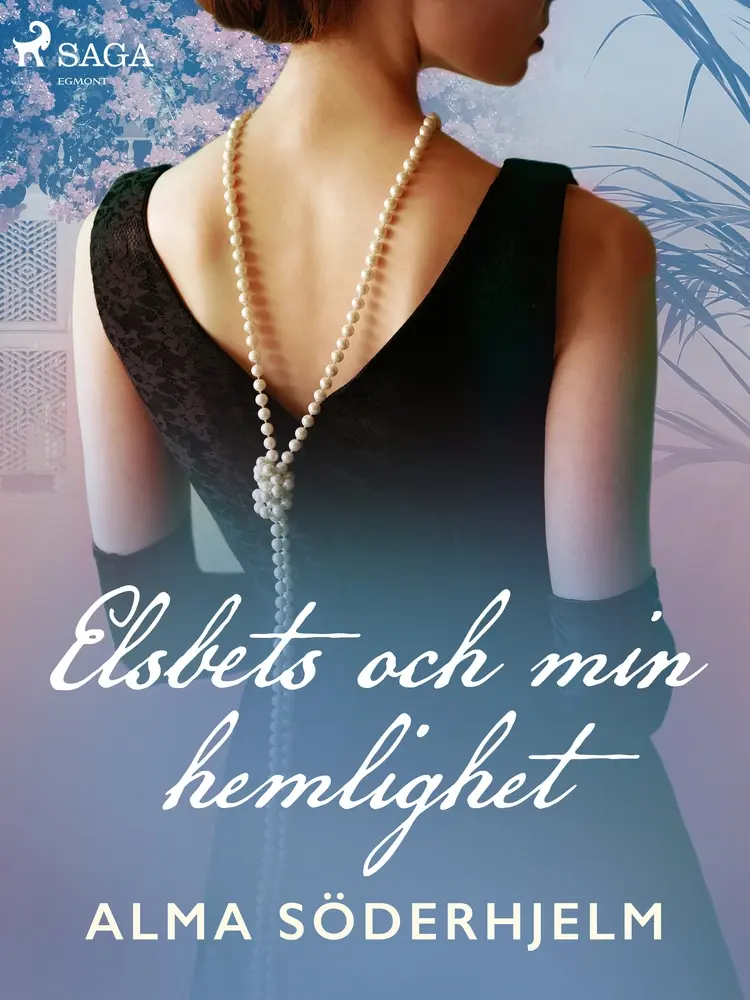 Elsbets och min hemlighet af Alma Söderhjelm