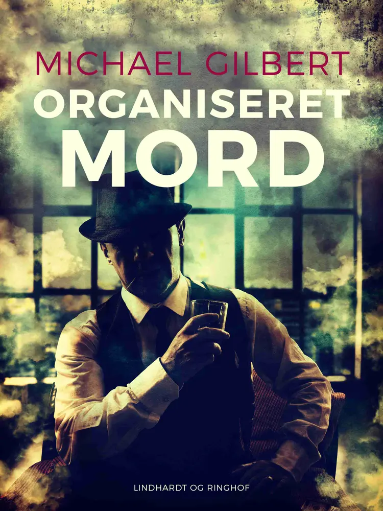 Organiseret mord af Michael Gilbert