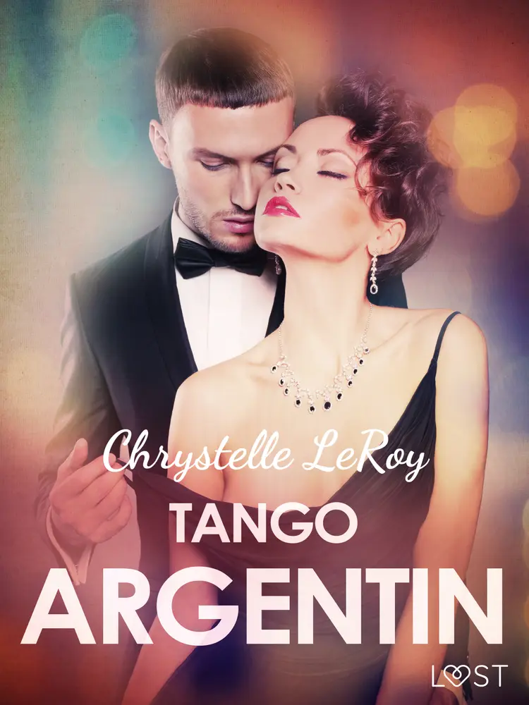 Tango argentin - Une nouvelle érotique af Chrystelle Leroy