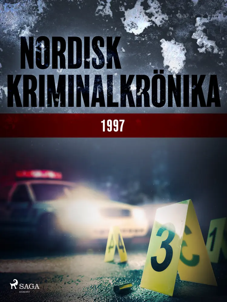 Nordisk kriminalkrönika 1997 af Diverse