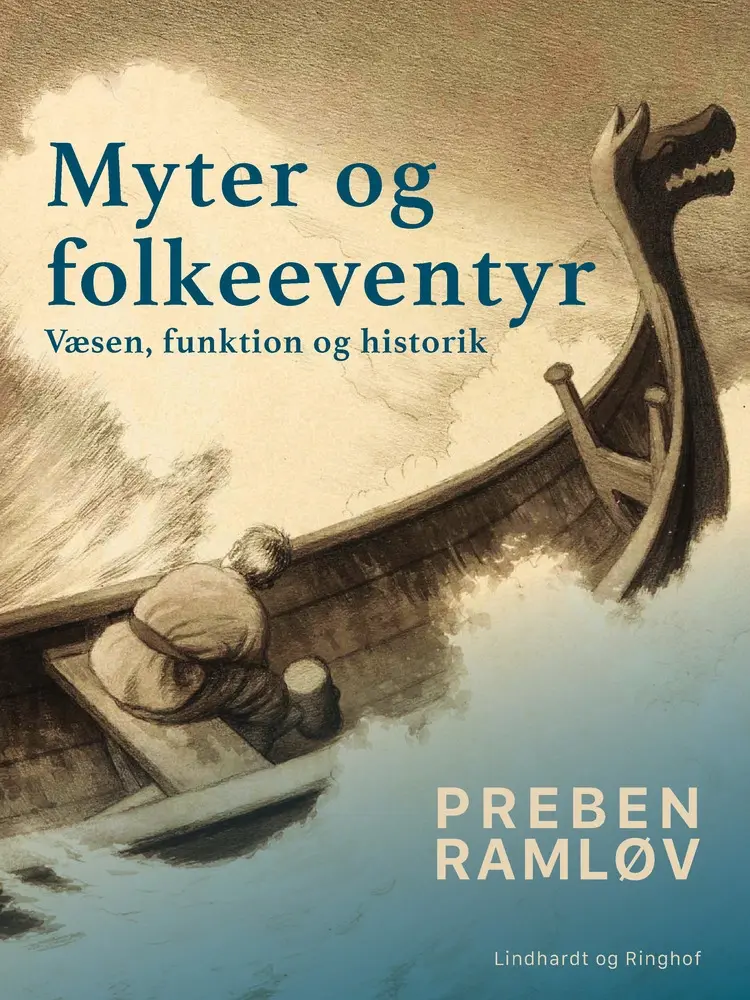 Myter og folkeeventyr. Væsen, funktion og historik af Preben Ramløv