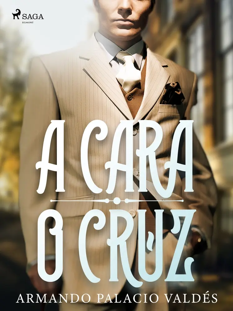 A cara o cruz af Armando Palacio Valdés