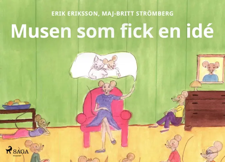 Musen som fick en idé af Erik Eriksson
