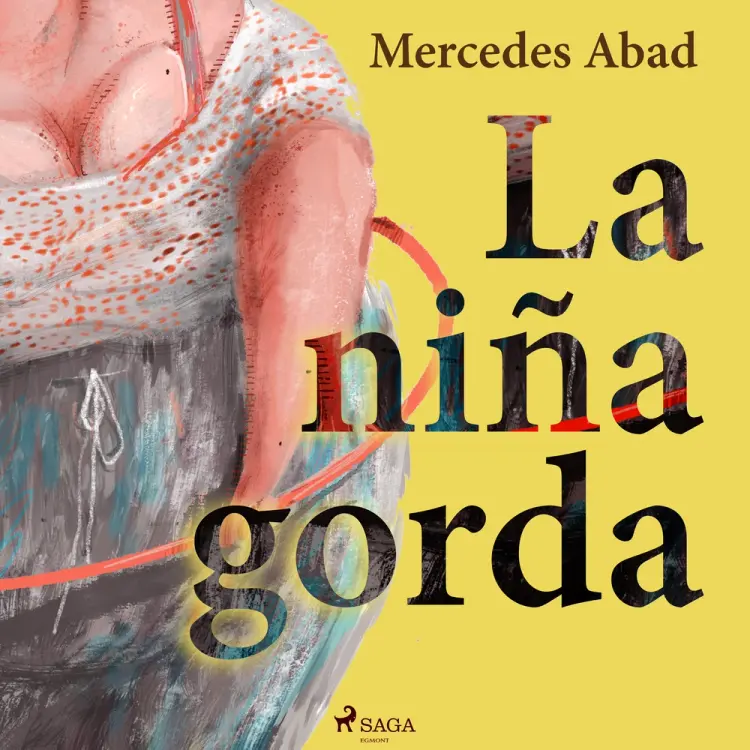 La niña gorda af Mercedes Abad