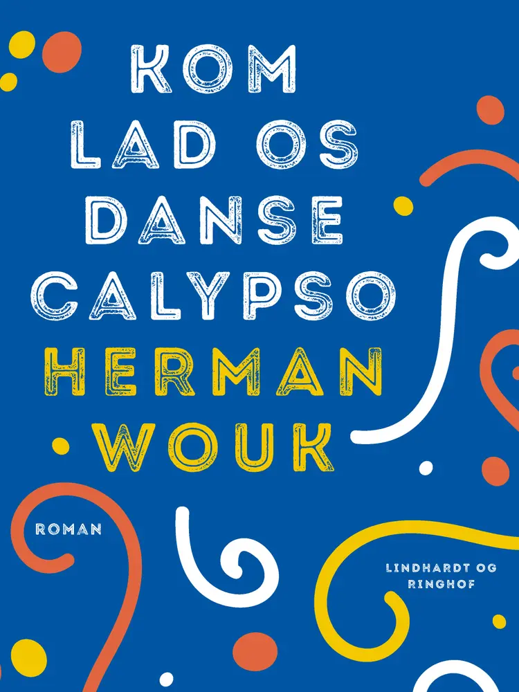 Kom lad os danse calypso af Herman Wouk