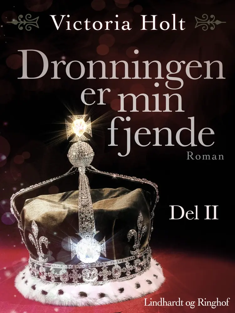 Dronningen er min fjende bind 2 af Victoria Holt