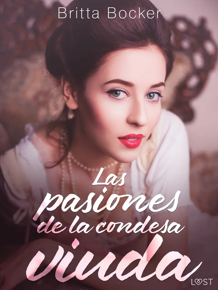 Las pasiones de la condesa viuda af Britta Bocker