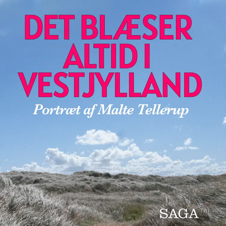 Det blæser altid i Vestjylland af Malte Tellerup