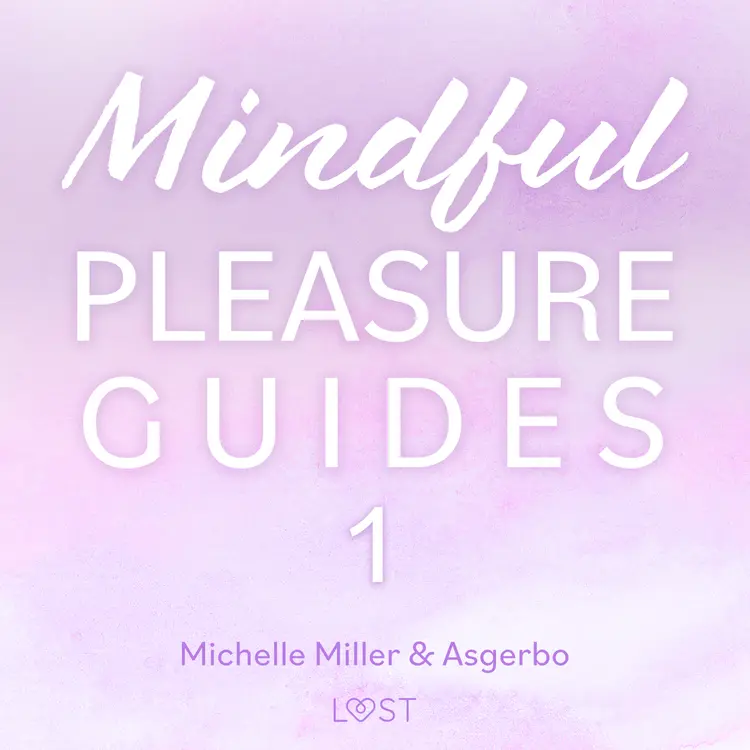 Mindful Pleasure Guides 1 af Asgerbo Persson