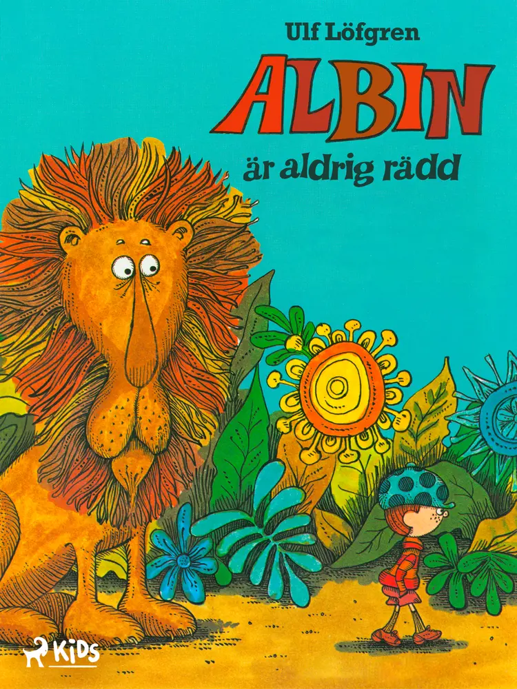 Albin är aldrig rädd af Ulf Löfgren
