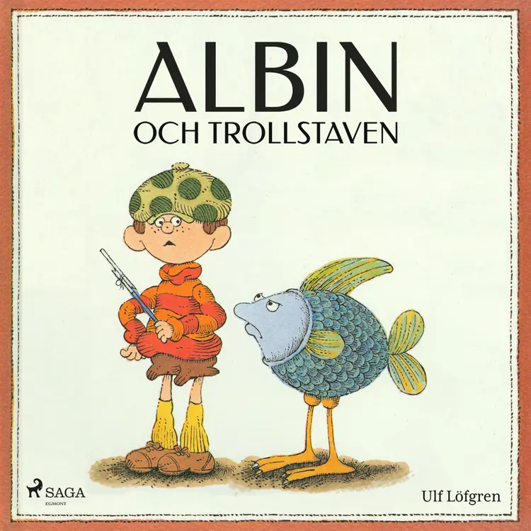 Albin och trollstaven af Ulf Löfgren