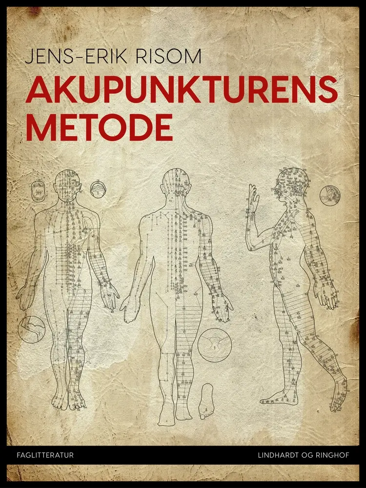 Akupunkturens metode af Jens E. Risom
